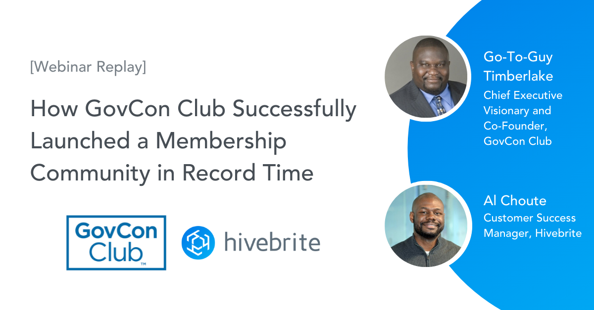 [Webinar Replay] How GovCon Club Successfully Launched a Membership Community in Record Time